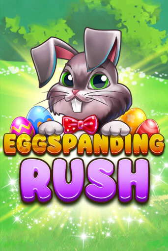 Eggspanding Rush бесплатно играть онлайн на сайте Гранд Казино Онлайн