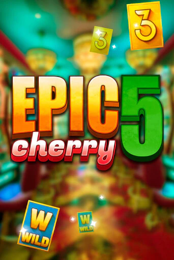 Epic Cherry 5 бесплатно играть онлайн на сайте Гранд Казино Онлайн