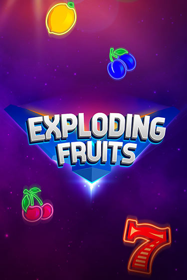 Exploding Fruits бесплатно играть онлайн на сайте Гранд Казино Онлайн