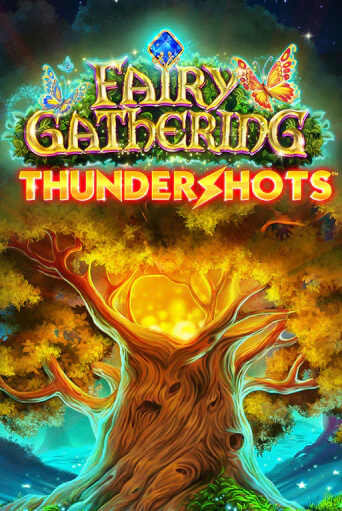 Fairy Gathering: Thundershots бесплатно играть онлайн на сайте Гранд Казино Онлайн