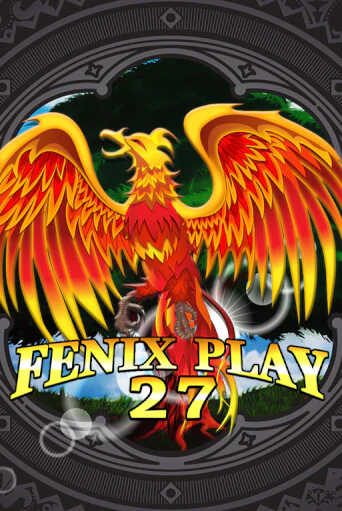 Fenix Play 27 бесплатно играть онлайн на сайте Гранд Казино Онлайн