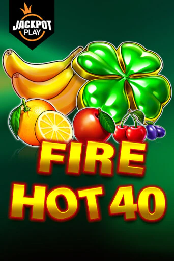 Fire Hot 40 Jackpot Play бесплатно играть онлайн на сайте Гранд Казино Онлайн