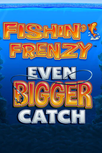 Fishin Frenzy Even Bigger Catch бесплатно играть онлайн на сайте Гранд Казино Онлайн