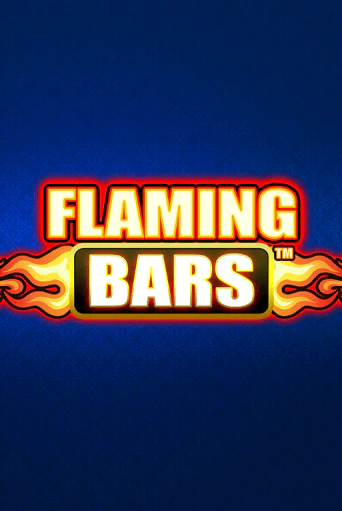 Flaming Bars бесплатно играть онлайн на сайте Гранд Казино Онлайн