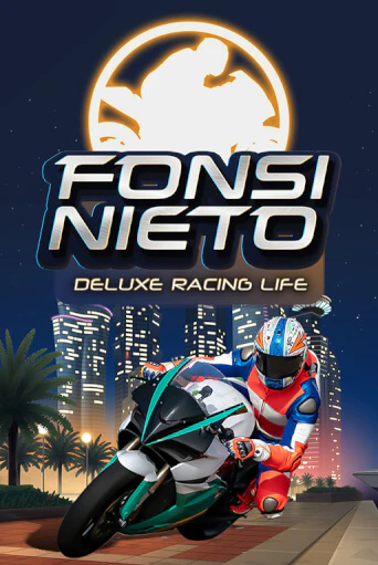 Fonsi Nieto Deluxe Racing Life бесплатно играть онлайн на сайте Гранд Казино Онлайн