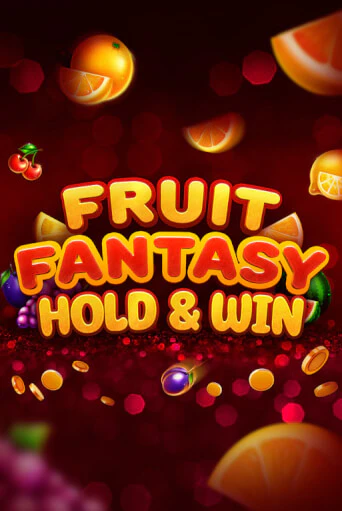 Fruit Fantasy Hold&Win бесплатно играть онлайн на сайте Гранд Казино Онлайн