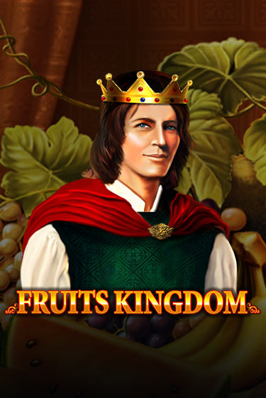 Fruits Kingdom бесплатно играть онлайн на сайте Гранд Казино Онлайн