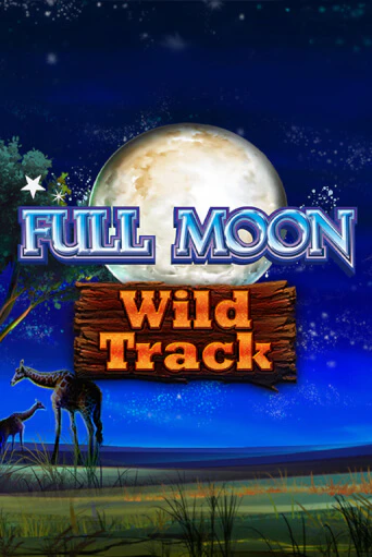 Full Moon: Wild Track бесплатно играть онлайн на сайте Гранд Казино Онлайн