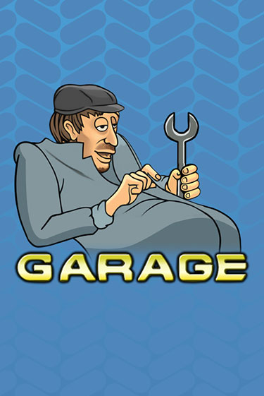 Garage бесплатно играть онлайн на сайте Гранд Казино Онлайн