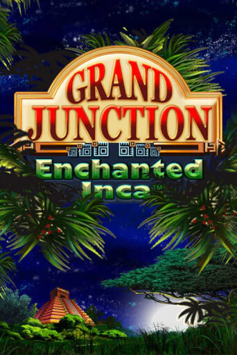 Grand Junction: Enchanted Inca бесплатно играть онлайн на сайте Гранд Казино Онлайн