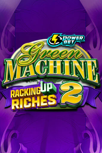 Green Machine Racking Up Riches 2 бесплатно играть онлайн на сайте Гранд Казино Онлайн