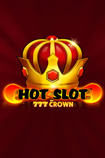 Hot Slot™: 777 Crown бесплатно играть онлайн на сайте Гранд Казино Онлайн