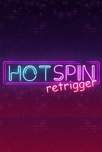 Hot Spin Retrigger бесплатно играть онлайн на сайте Гранд Казино Онлайн