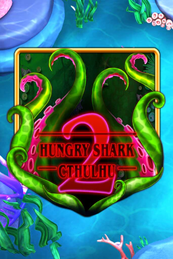 Hungry Shark Cthulhu бесплатно играть онлайн на сайте Гранд Казино Онлайн