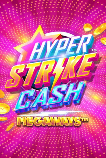 Hyper Strike™ CASH Megaways™ бесплатно играть онлайн на сайте Гранд Казино Онлайн