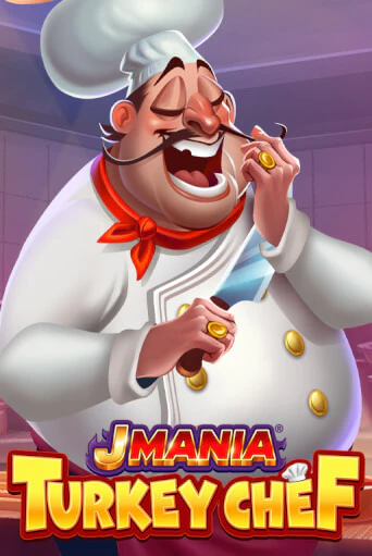 J Mania Turkey Chef бесплатно играть онлайн на сайте Гранд Казино Онлайн