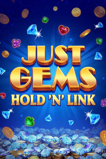 Just Gems: Hold ‘n’ Link бесплатно играть онлайн на сайте Гранд Казино Онлайн