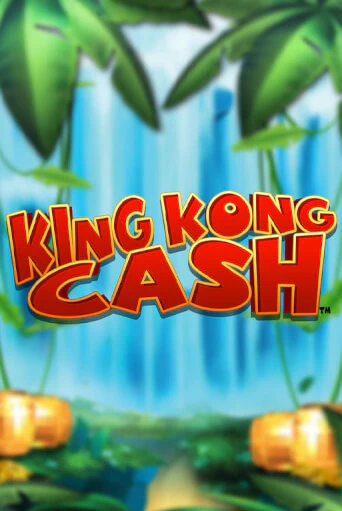 King Kong Cash бесплатно играть онлайн на сайте Гранд Казино Онлайн