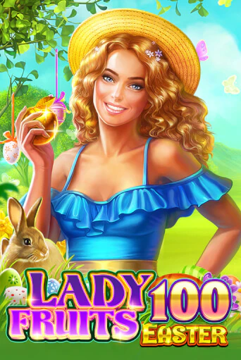 Lady Fruits Easter 100 бесплатно играть онлайн на сайте Гранд Казино Онлайн