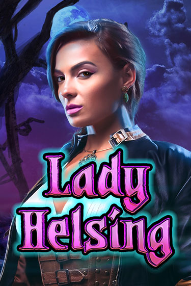 Lady Helsing бесплатно играть онлайн на сайте Гранд Казино Онлайн