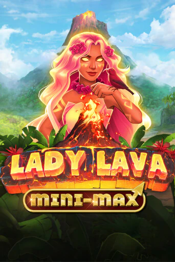 Lady Lava Minimax бесплатно играть онлайн на сайте Гранд Казино Онлайн