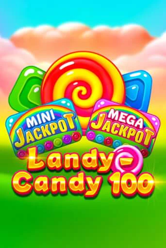 Landy-Candy 100 бесплатно играть онлайн на сайте Гранд Казино Онлайн