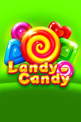 Landy-Candy бесплатно играть онлайн на сайте Гранд Казино Онлайн