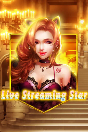 Live Streaming Star бесплатно играть онлайн на сайте Гранд Казино Онлайн