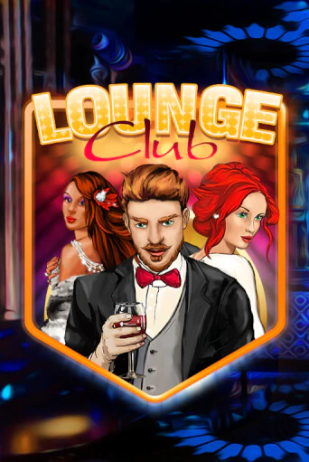 Lounge Club бесплатно играть онлайн на сайте Гранд Казино Онлайн