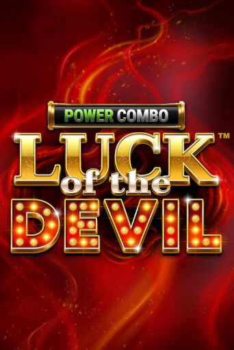 Luck of the Devil: POWER COMBO™ бесплатно играть онлайн на сайте Гранд Казино Онлайн