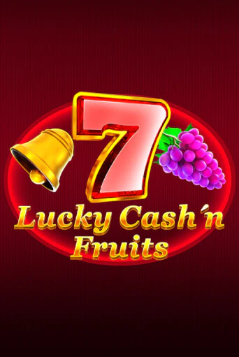 Lucky Cash'n'Fruit бесплатно играть онлайн на сайте Гранд Казино Онлайн