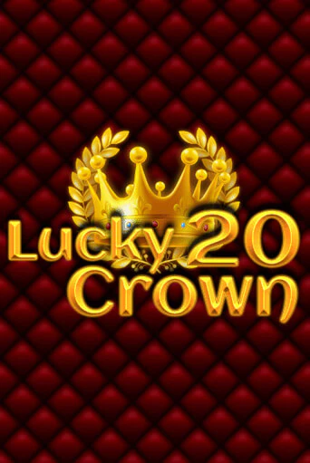 Lucky Crown 20 бесплатно играть онлайн на сайте Гранд Казино Онлайн