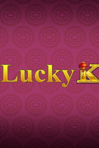 Lucky K бесплатно играть онлайн на сайте Гранд Казино Онлайн