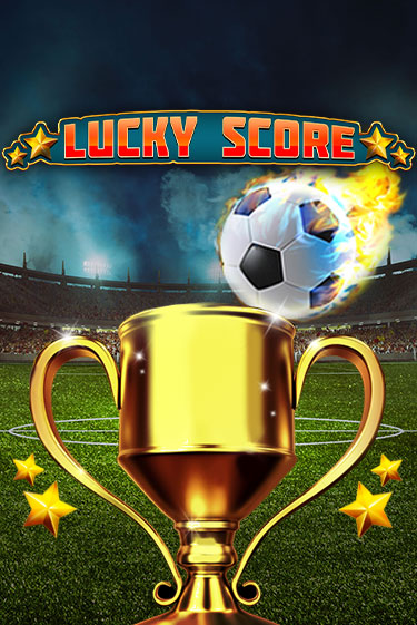 Lucky Score бесплатно играть онлайн на сайте Гранд Казино Онлайн