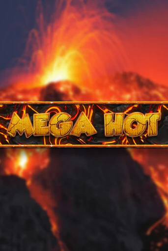 Mega Hot бесплатно играть онлайн на сайте Гранд Казино Онлайн