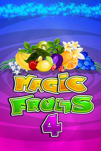 Magic Fruits 4 бесплатно играть онлайн на сайте Гранд Казино Онлайн