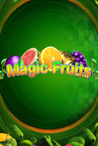 Magic Fruits Deluxe бесплатно играть онлайн на сайте Гранд Казино Онлайн