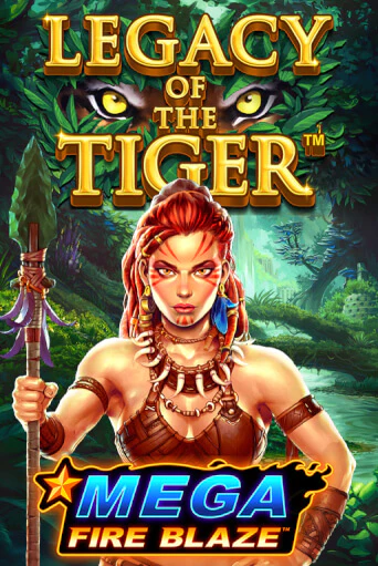 Mega Fire Blaze Jackpots Legacy of the Tiger бесплатно играть онлайн на сайте Гранд Казино Онлайн