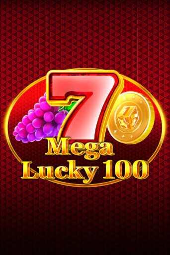 Mega Lucky 100 бесплатно играть онлайн на сайте Гранд Казино Онлайн