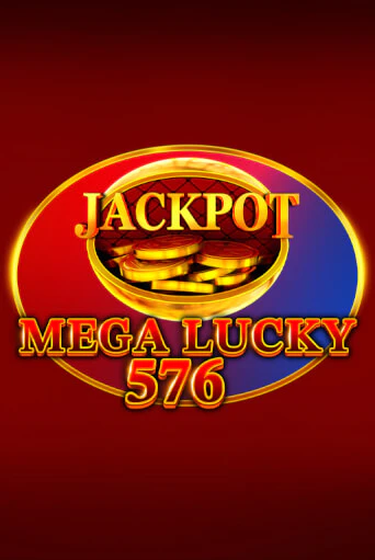 Mega Lucky 576 бесплатно играть онлайн на сайте Гранд Казино Онлайн