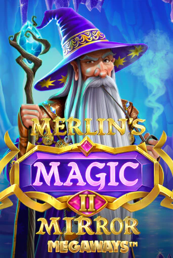 Merlin's Magic Mirror Megaways бесплатно играть онлайн на сайте Гранд Казино Онлайн