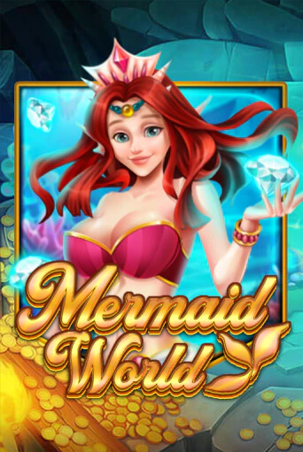 Mermaid World бесплатно играть онлайн на сайте Гранд Казино Онлайн