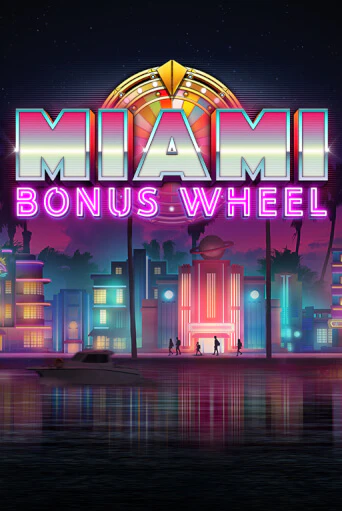 Miami Bonus Wheel Hit'n'Roll бесплатно играть онлайн на сайте Гранд Казино Онлайн