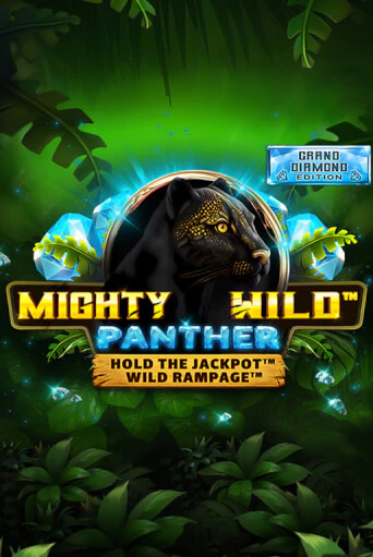 Mighty Wild: Panther Grand Diamond Edition бесплатно играть онлайн на сайте Гранд Казино Онлайн