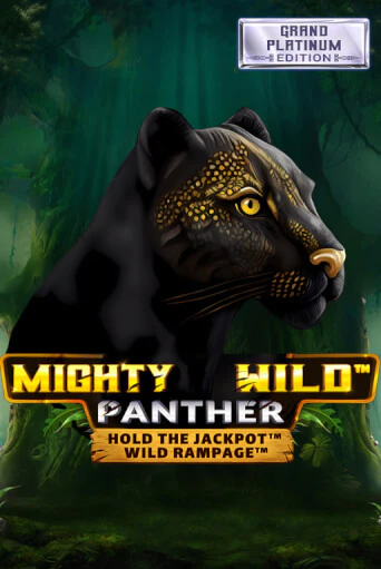 Mighty Wild: Panther Grand Platinum Edition бесплатно играть онлайн на сайте Гранд Казино Онлайн