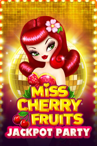 Miss Cherry Fruits Jackpot Party бесплатно играть онлайн на сайте Гранд Казино Онлайн