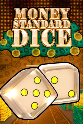 Money Standard Dice бесплатно играть онлайн на сайте Гранд Казино Онлайн