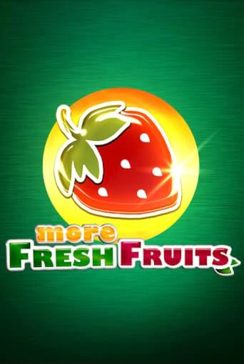 More Fresh Fruits бесплатно играть онлайн на сайте Гранд Казино Онлайн