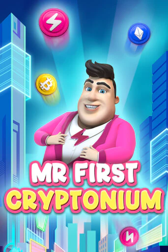 MR FIRST CRYPTONIUM бесплатно играть онлайн на сайте Гранд Казино Онлайн