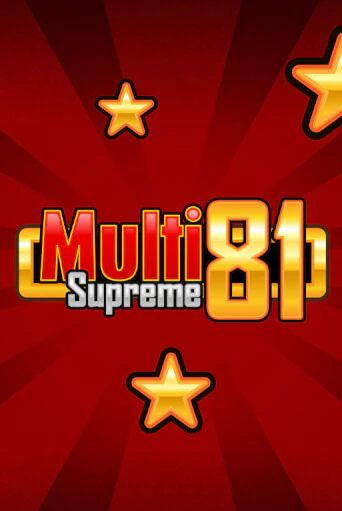 Multi Supreme 81 бесплатно играть онлайн на сайте Гранд Казино Онлайн